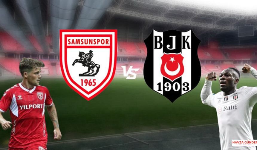 Samsunspor, Süper Lig'de yarın Beşiktaş'a konuk olacak